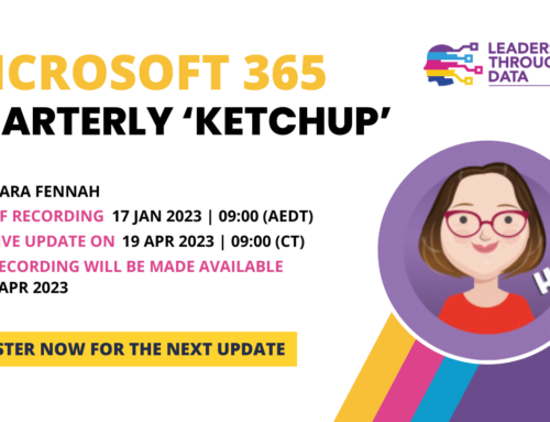 Microsoft 365 Quarterly ‘Ketchup’ – January 2023