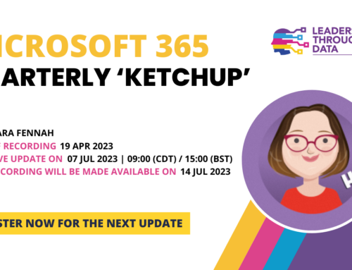 Microsoft 365 Quarterly ‘Ketchup’ – April 2023